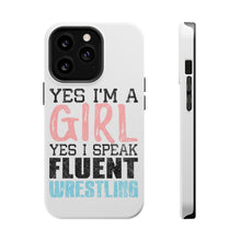 DistinctInk ToughCase for Apple iPhone, Compatible with MagSafe Charging - Yes I'm a Girl Yes I Speak Fluent Wrestling