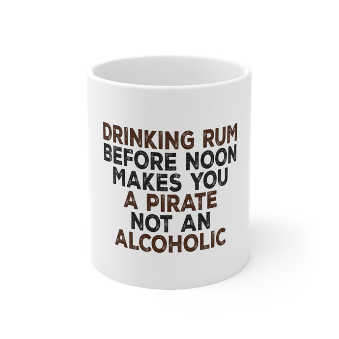 DistinctInk Glossy White Coffee / Tea Mug - Drinking Rum Before Noon Makes You A Pirate