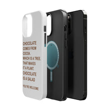 DistinctInk ToughCase for Apple iPhone, Compatible with MagSafe Charging - Chocolate Comes From Cocoa Is A Salad