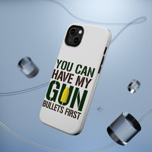 DistinctInk ToughCase for Apple iPhone, Compatible with MagSafe Charging - You Can Have My Gun. Bullets First