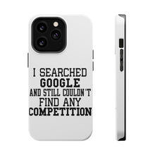 DistinctInk ToughCase for Apple iPhone, Compatible with MagSafe Charging - I Searched and Couldn't Find Competition