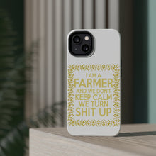 DistinctInk ToughCase for Apple iPhone, Compatible with MagSafe Charging - I'm a Farmer and We Don't Keep Calm