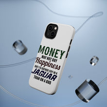 DistinctInk ToughCase for Apple iPhone, Compatible with MagSafe Charging - Money Can't Buy Happiness, Rather Cry in Jaguar
