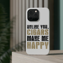 DistinctInk ToughCase for Apple iPhone, Compatible with MagSafe Charging - Unlike You, Cigars Make Me Happy