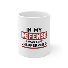 DistinctInk Glossy White Coffee / Tea Mug - In My Defense, I Was Left Unsupervised