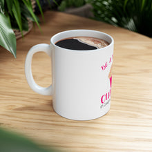 DistinctInk Glossy White Coffee / Tea Mug - Be a Beautiful Cupcake in a World of Muffins