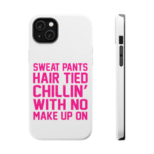DistinctInk ToughCase for Apple iPhone, Compatible with MagSafe Charging - Sweat Pants Hair Tied Chillin' With No Make Up On