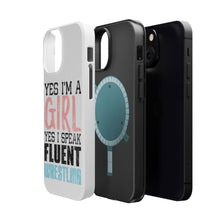 DistinctInk ToughCase for Apple iPhone, Compatible with MagSafe Charging - Yes I'm a Girl Yes I Speak Fluent Wrestling