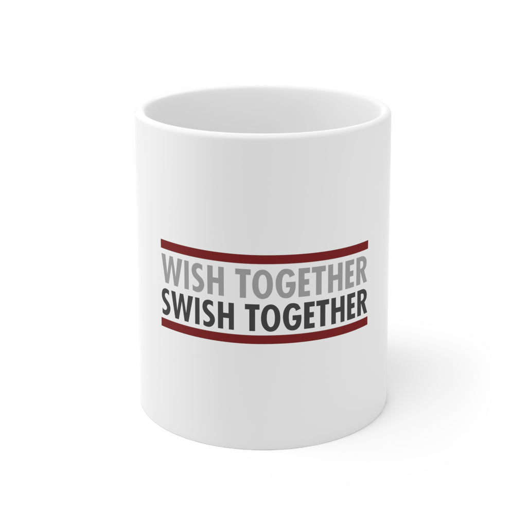 Glossy White Coffee / Tea Mug - Wish Together Swish Together Basketball