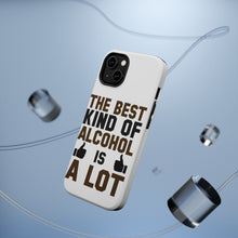 DistinctInk ToughCase for Apple iPhone, Compatible with MagSafe Charging - The Best Kind of Alcohol is A LOT