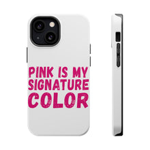 DistinctInk ToughCase for Apple iPhone, Compatible with MagSafe Charging - Pink is My Signature Color