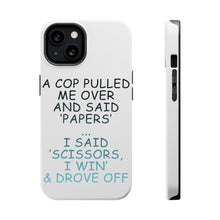 DistinctInk ToughCase for Apple iPhone, Compatible with MagSafe Charging - Cop Pulled Over, Rock Paper Scissors