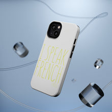 DistinctInk ToughCase for Apple iPhone, Compatible with MagSafe Charging - I Speak French