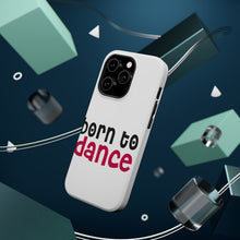 DistinctInk ToughCase for Apple iPhone, Compatible with MagSafe Charging - Born to Dance