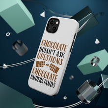 DistinctInk ToughCase for Apple iPhone, Compatible with MagSafe Charging - Chocolate Doesn't Ask Questions Understands