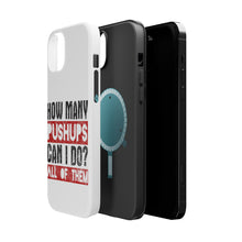 DistinctInk ToughCase for Apple iPhone, Compatible with MagSafe Charging - How Many Pushups? All of Them