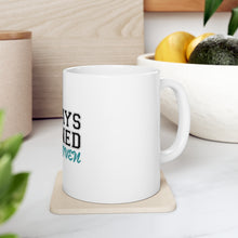 DistinctInk Glossy White Coffee / Tea Mug - Always Earned Never Given