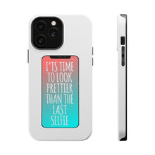 DistinctInk ToughCase for Apple iPhone, Compatible with MagSafe Charging - Time To Look Prettier Than the Last Selfie