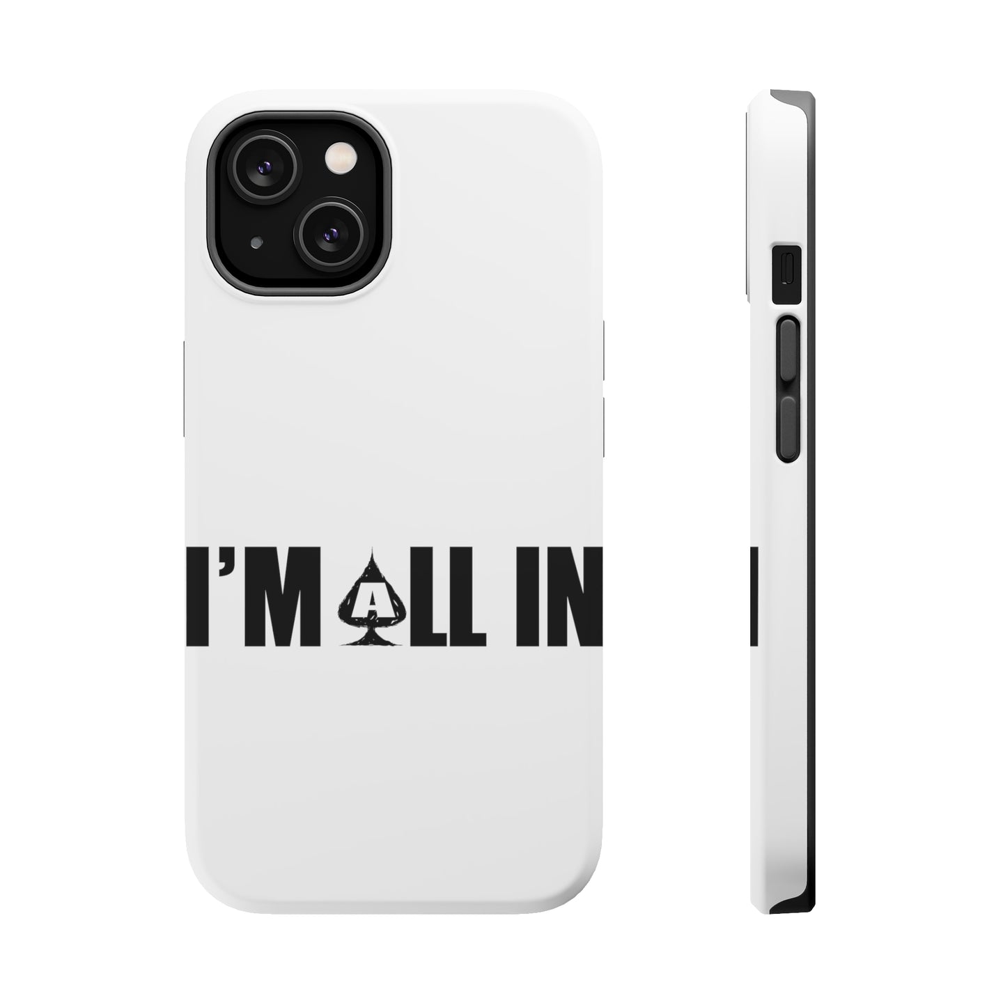 DistinctInk ToughCase for Apple iPhone, Compatible with MagSafe Charging - I'm All In - Poker Casino Cards Gambling