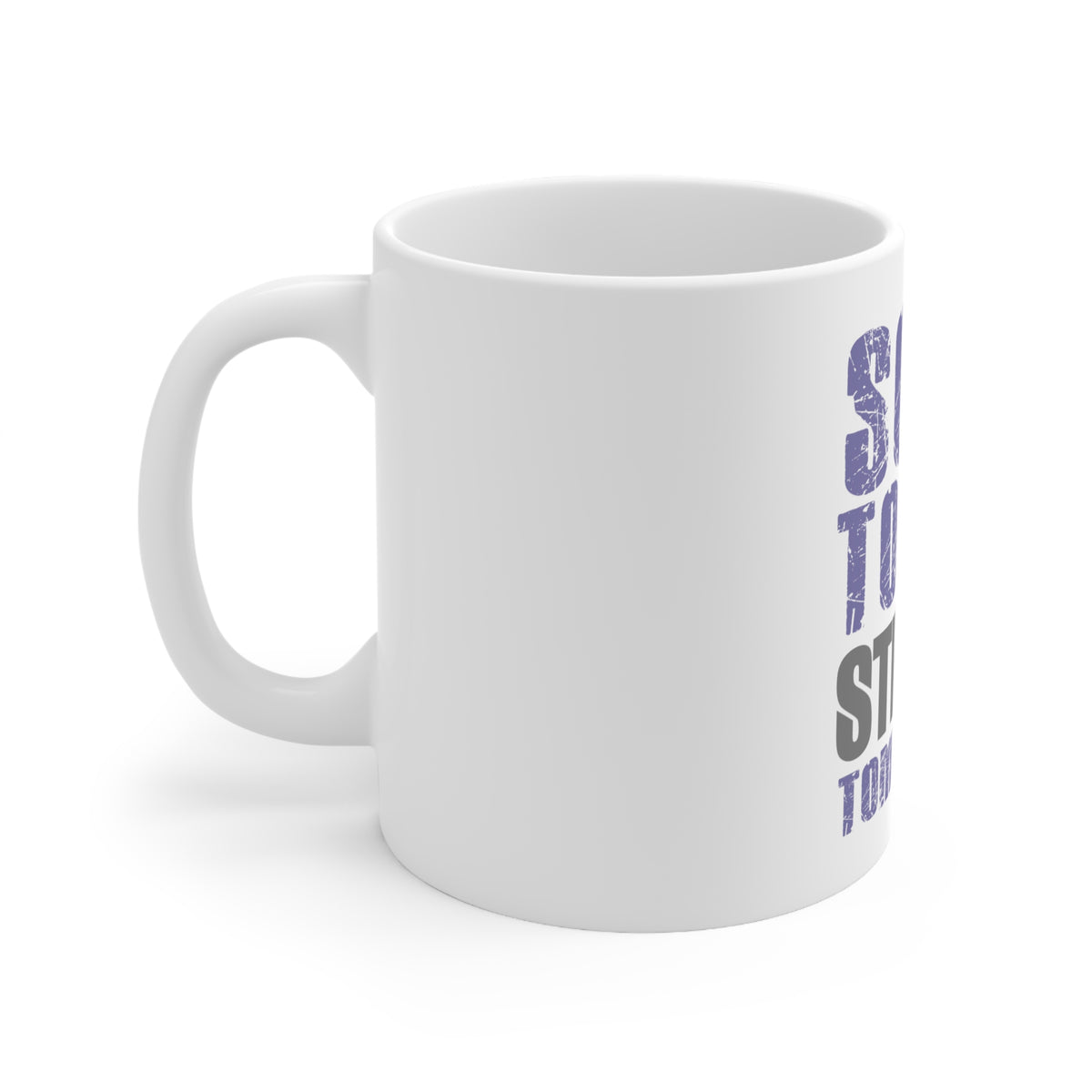 Glossy White Coffee / Tea Mug - Sore Today Strong Tomorrow, view 2