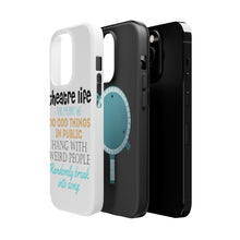 DistinctInk ToughCase for Apple iPhone, Compatible with MagSafe Charging - Theatre Life - Odd Things in Public