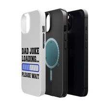 DistinctInk ToughCase for Apple iPhone, Compatible with MagSafe Charging - Dad Joke Loading Please Wait - Blue