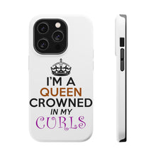 DistinctInk ToughCase for Apple iPhone, Compatible with MagSafe Charging - I'm a Queen Crowned in My Curls