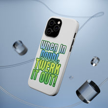 DistinctInk ToughCase for Apple iPhone, Compatible with MagSafe Charging - When in Doubt Twerk it Out