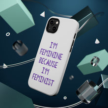 DistinctInk ToughCase for Apple iPhone, Compatible with MagSafe Charging - I'm Feminine Because I'm Feminist