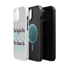 DistinctInk ToughCase for Apple iPhone, Compatible with MagSafe Charging - The Higher the Heels The Closer to Heaven