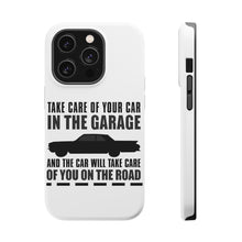 DistinctInk ToughCase for Apple iPhone, Compatible with MagSafe Charging - Take Care of the Car, Car Take Care of the Road