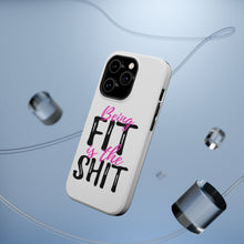 DistinctInk ToughCase for Apple iPhone, Compatible with MagSafe Charging - Being Fit is the $hit