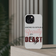 DistinctInk ToughCase for Apple iPhone, Compatible with MagSafe Charging - Sometimes You Gotta be a Beauty & A Beast
