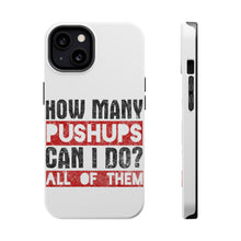 DistinctInk ToughCase for Apple iPhone, Compatible with MagSafe Charging - How Many Pushups? All of Them