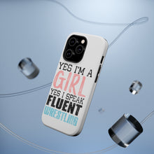 DistinctInk ToughCase for Apple iPhone, Compatible with MagSafe Charging - Yes I'm a Girl Yes I Speak Fluent Wrestling
