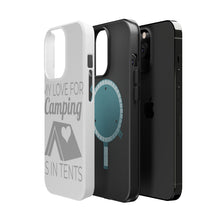 DistinctInk ToughCase for Apple iPhone, Compatible with MagSafe Charging - My Love For Camping is In Tents