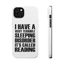 DistinctInk ToughCase for Apple iPhone, Compatible with MagSafe Charging - Terrible Sleeping Disorder Called Reading