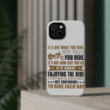 DistinctInk ToughCase for Apple iPhone, Compatible with MagSafe Charging - Not What Your Ride, That You Ride Motorcycle