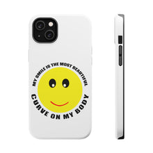 DistinctInk ToughCase for Apple iPhone, Compatible with MagSafe Charging - My Smile Most Beautiful Curve on My Body
