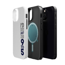 DistinctInk ToughCase for Apple iPhone, Compatible with MagSafe Charging - Rather Hustle 24/7 Than Slave 9 to 5