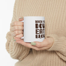 DistinctInk Glossy White Coffee / Tea Mug - When You're Downy Eat a Brownie
