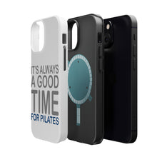 DistinctInk ToughCase for Apple iPhone, Compatible with MagSafe Charging - It's Always a Good Time for Pilates