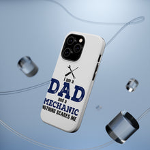 DistinctInk ToughCase for Apple iPhone, Compatible with MagSafe Charging - Dad and Mechanic - Nothing Scares Me