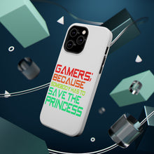 DistinctInk ToughCase for Apple iPhone, Compatible with MagSafe Charging - Gamers; Because Somebody Has to Save Princess