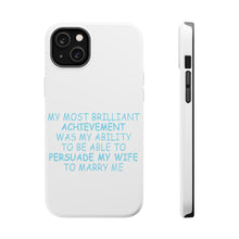 DistinctInk ToughCase for Apple iPhone, Compatible with MagSafe Charging - Persuade My Wife to Marry Me