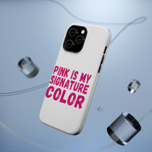 DistinctInk ToughCase for Apple iPhone, Compatible with MagSafe Charging - Pink is My Signature Color