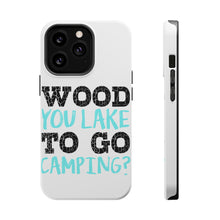 DistinctInk ToughCase for Apple iPhone, Compatible with MagSafe Charging - Wood You Lake to Go Camping