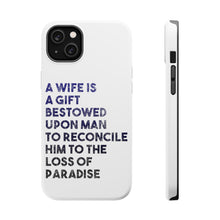 DistinctInk ToughCase for Apple iPhone, Compatible with MagSafe Charging - A Wife is a Gift Bestowed Upon Man
