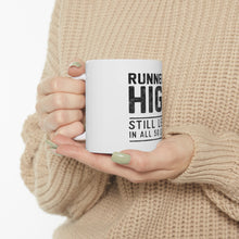 DistinctInk Glossy White Coffee / Tea Mug - Runner's High Still Legal in All 50 States