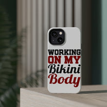 DistinctInk ToughCase for Apple iPhone, Compatible with MagSafe Charging - Working On My Bikini Body